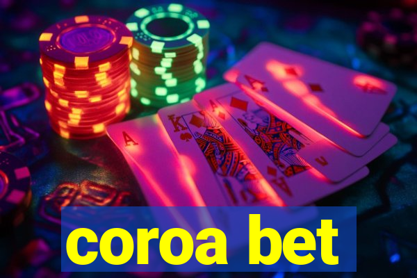 coroa bet